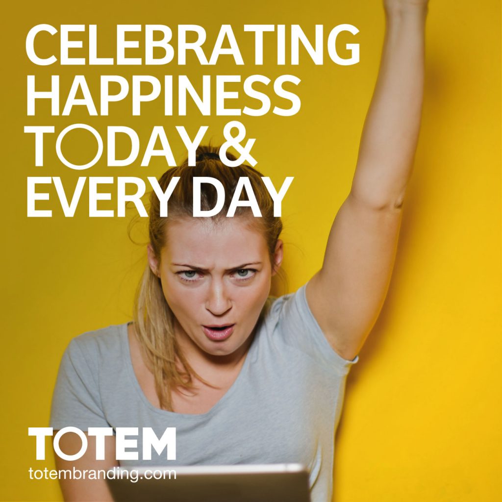 Celebrating happiness today & every day