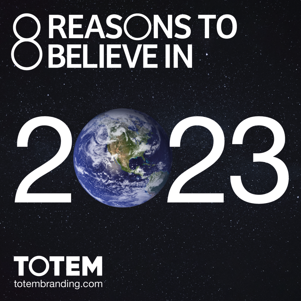 8 Reasons to Believe in 2023