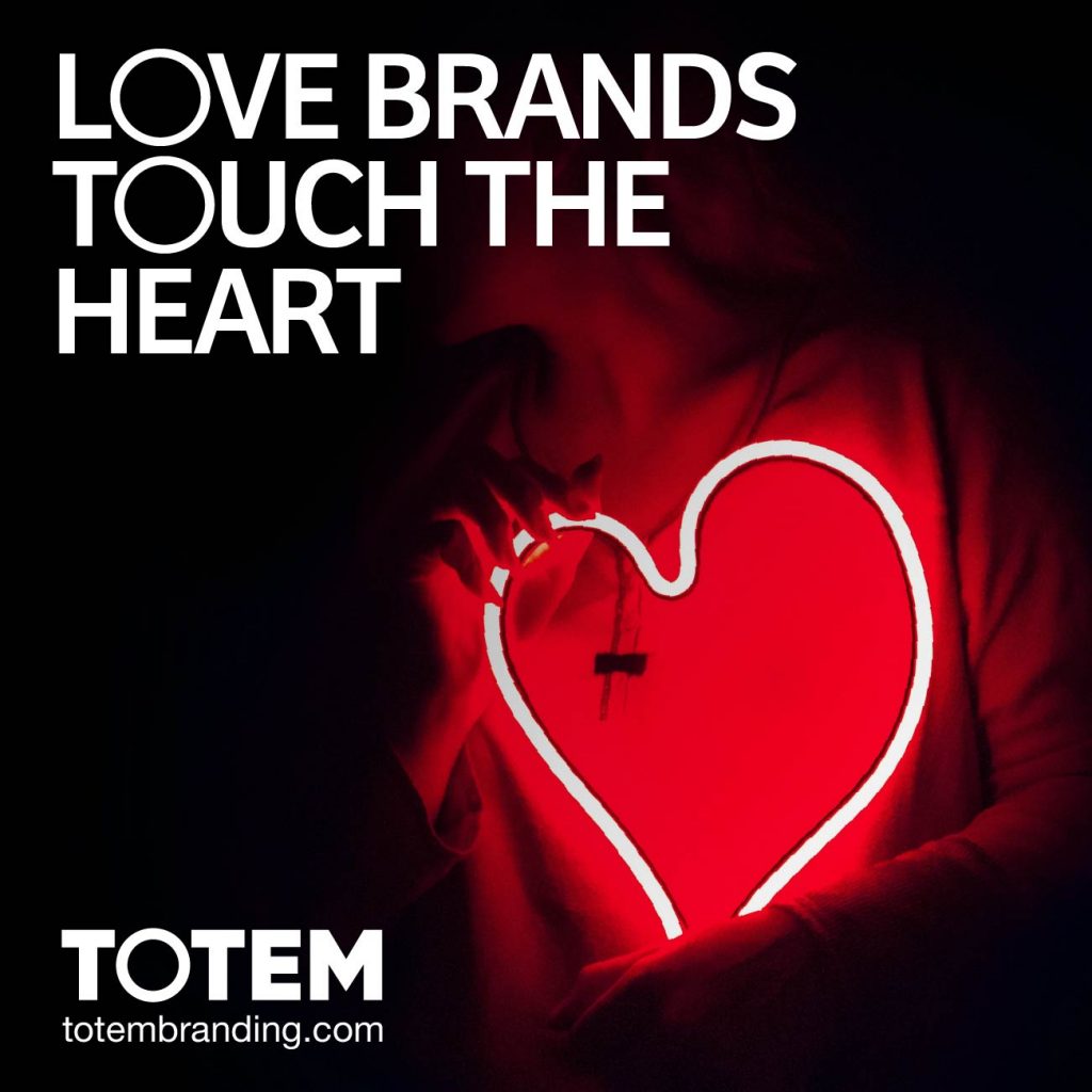 Love Brands Touch the Heart