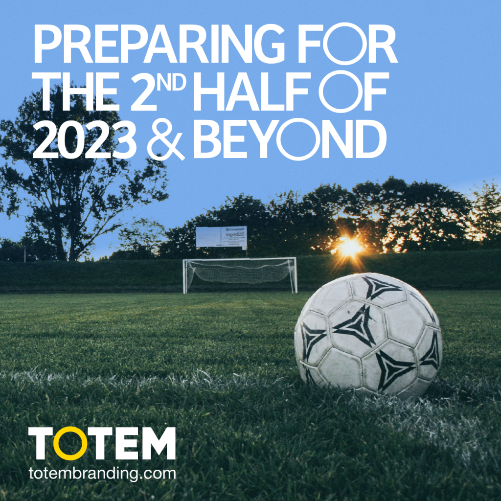 Preparing for the 2nd half of 2023 & Beyond