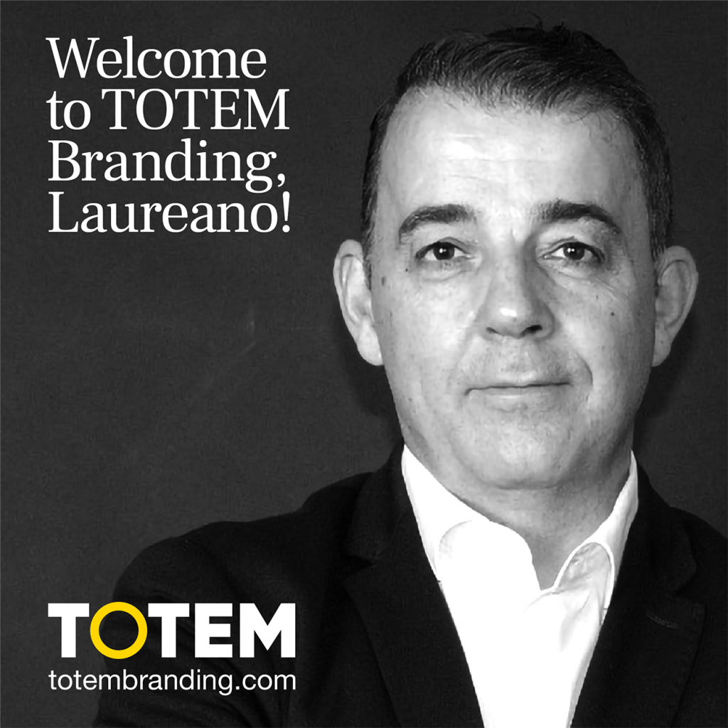 Welcome to TOTEM Branding, Laureano!