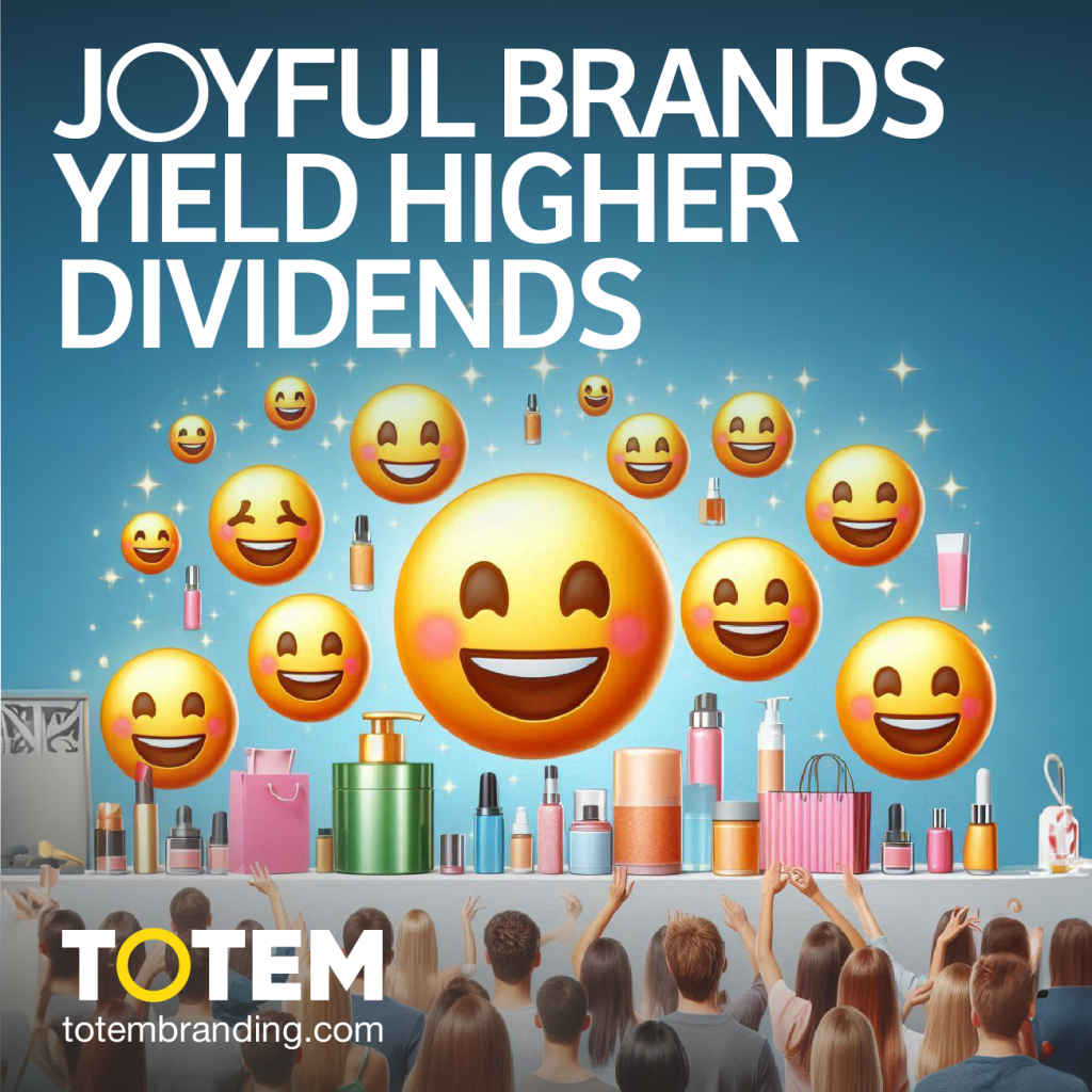 Joyful Brands Yield Higher Dividends