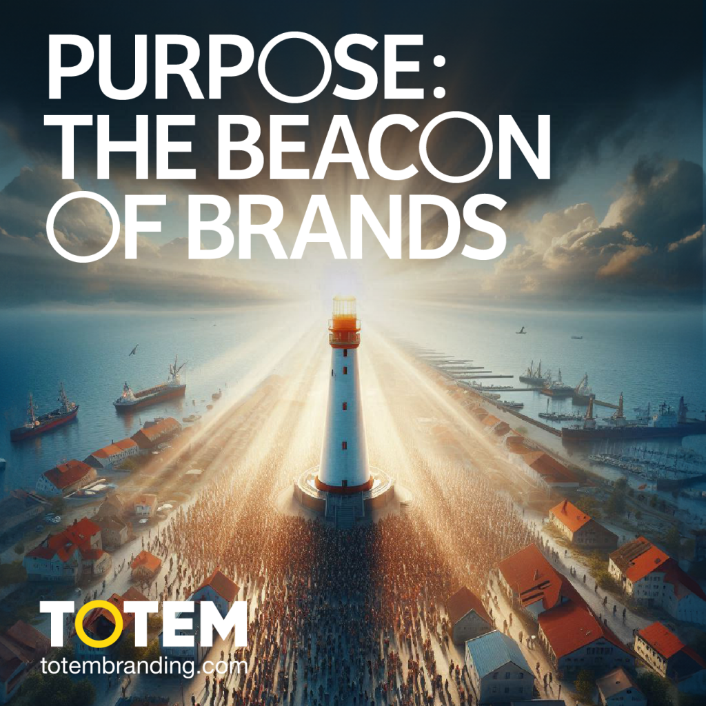 Purpose: The Beacon of Brands